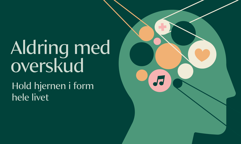 Aldring med overskud – hold hjernen i form hele livet